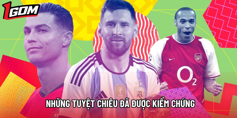 Những tuyệt chiêu đã được kiểm chứng